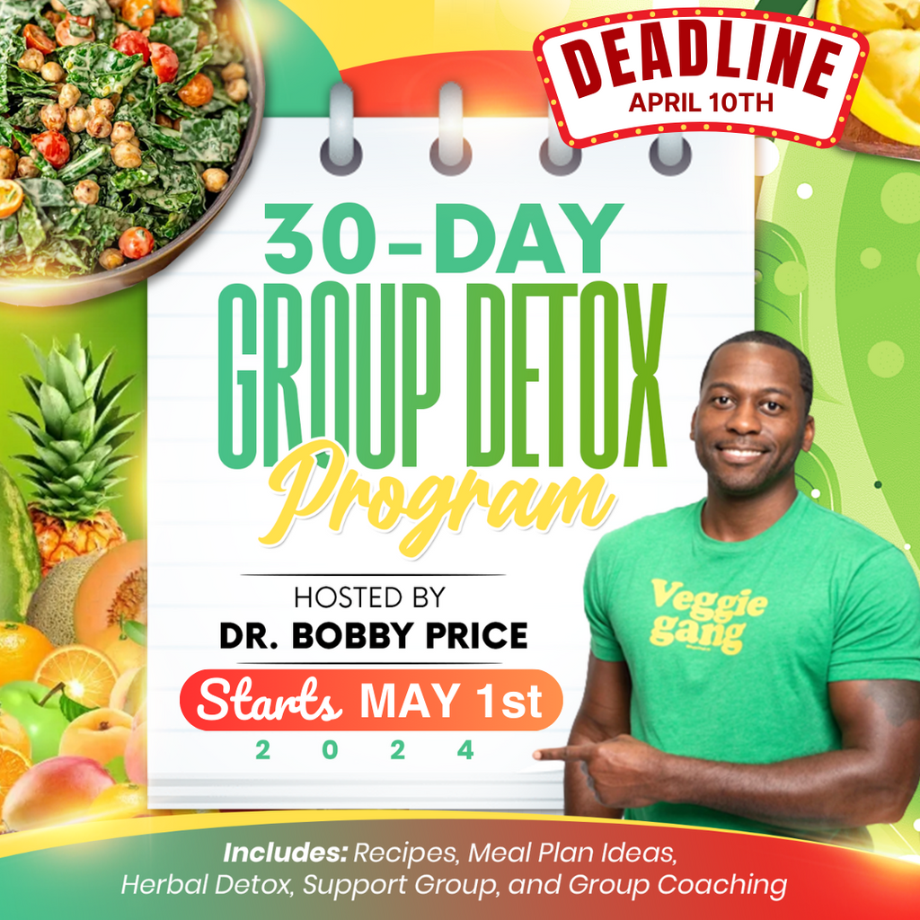 30-Day Group Detox  Dr. Bobby Price - Holistic ReEngineering